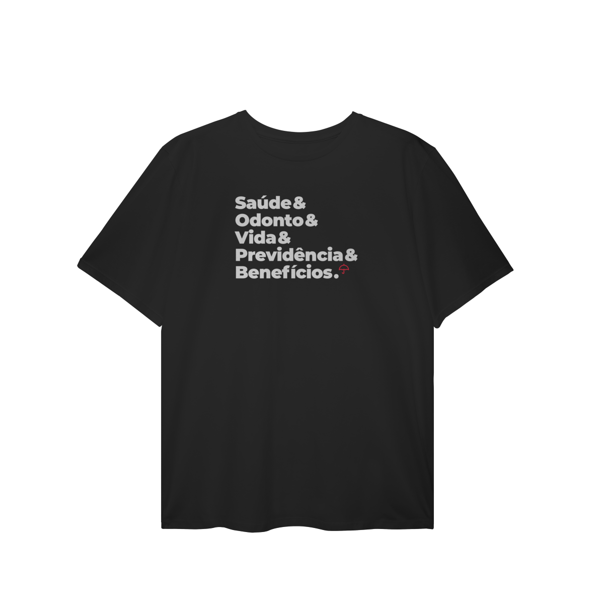 Nome do produto: Benefícios - Saúde, Odonto, Vida e Previdência (T-Shirt Plus Size)