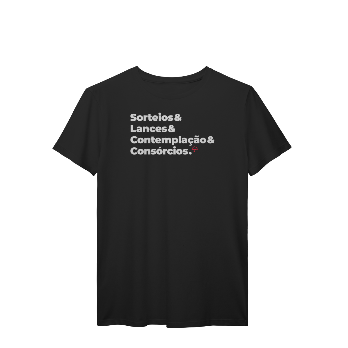 Nome do produto: Consórcios - Sorteios, Lances e Contemplação (T-Shirt Prime)