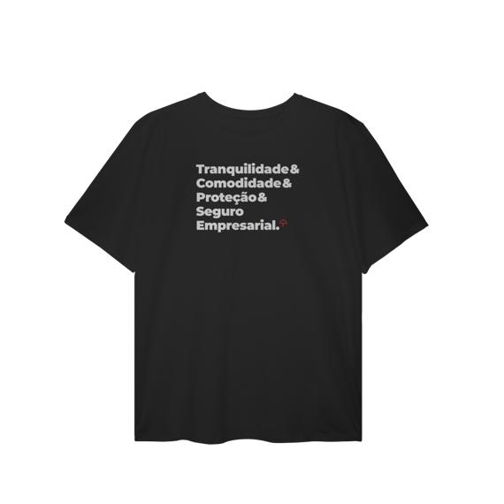 Seguro Empresarial - Tranquilidade, Comodidade e Proteção (T-Shirt Plus Size)