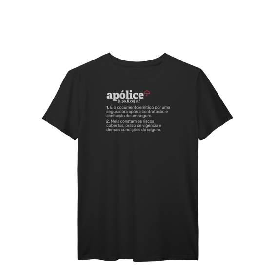 Apólice - Explicando o Segurês (T-Shirt Prime)