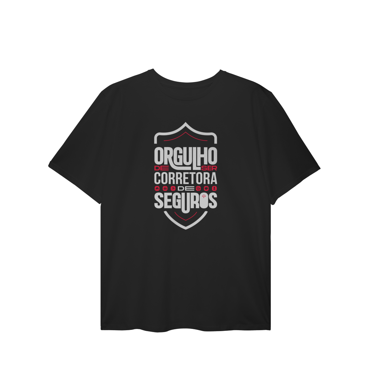 Nome do produto: Orgulho de Ser Corretora de Seguros (Plus Size)