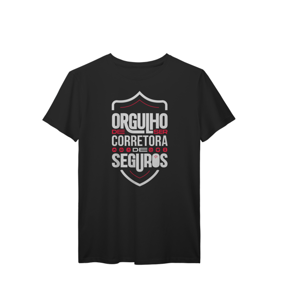 Orgulho de Ser Corretora de Seguros (T-Shirt Prime)