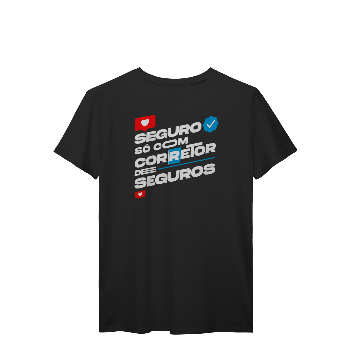 Nome do produto: Seguro Só Com Corretor de Seguros (T-Shirt Prime)