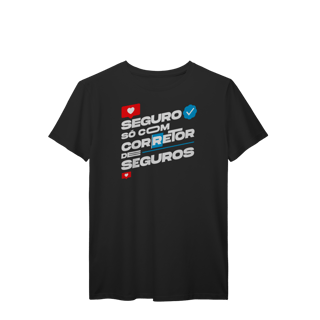 Seguro Só Com Corretor de Seguros (T-Shirt Prime)