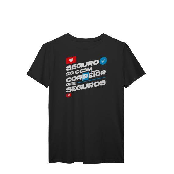 Seguro Só Com Corretor de Seguros (T-Shirt Prime)