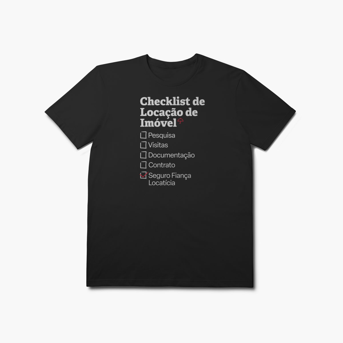 Nome do produto: Checklist de Locação de Imóvel com Seguro Fiança Locatícia (T-Shirt Prime)