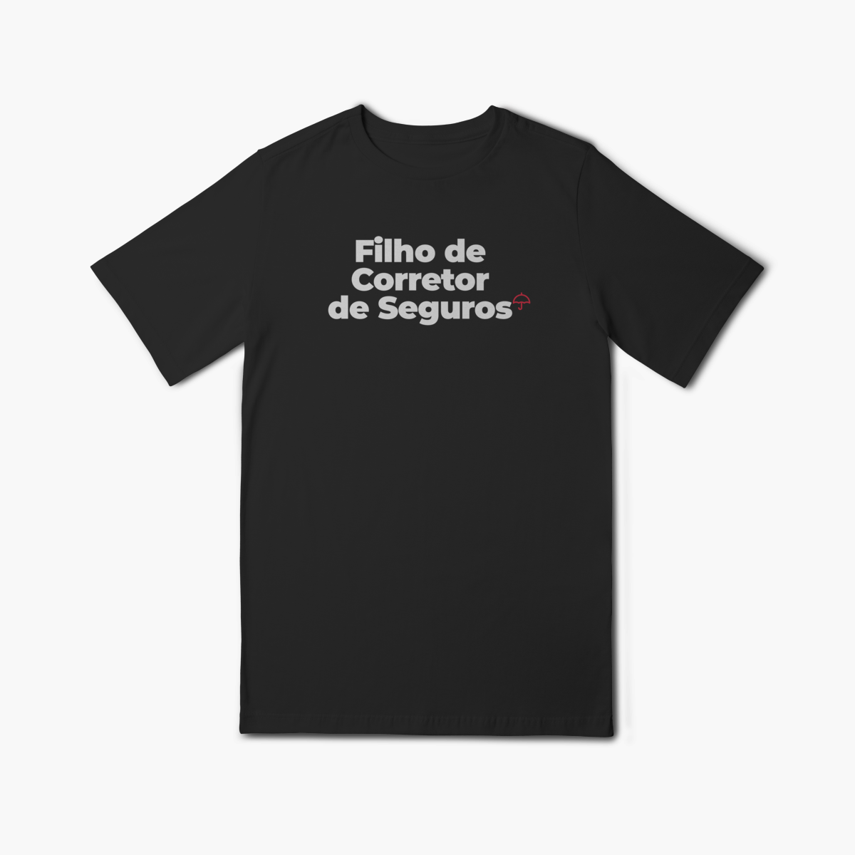 Nome do produto: Filho de Corretor de Seguros (Infantil 10 a 14)