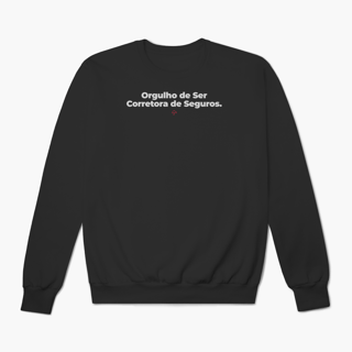 Orgulho de ser Corretora de Seguros (Moletom Prime)