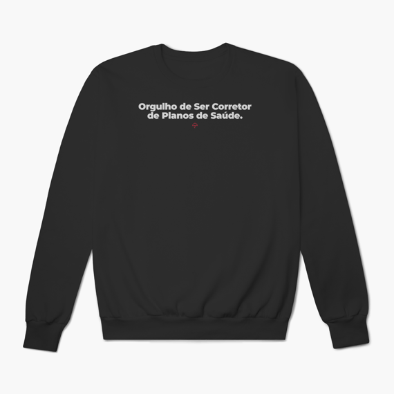 Orgulho de ser Corretor de Planos de Saúde (Moletom Prime)