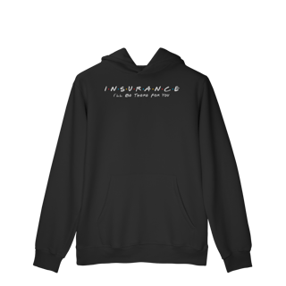 Nome do produto Insurance Your Friend (Moletom Canguru)
