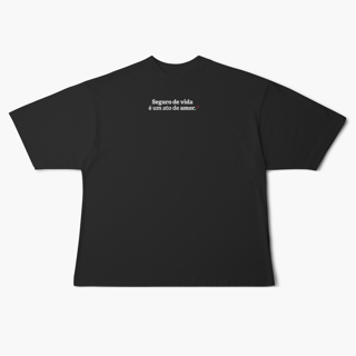 Nome do produto Seguro de Vida é um ato de amor (Oversized)