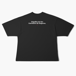Nome do produto Orgulho de ser Corretora de Seguros (Oversized)