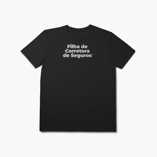 Nome do produto Filha de Corretora de Seguros (T-Shirt Prime)