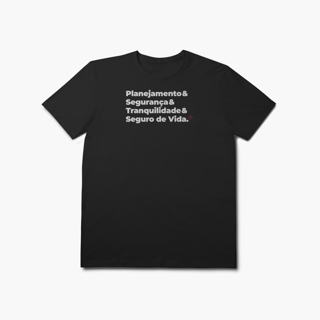 Nome do produto Seguro de Vida - Planejamento, Segurança e Tranquilidade (T-Shirt Prime)