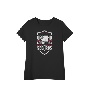Nome do produto Orgulho de Ser Corretora de Seguros (Baby Long Algodão Pima)