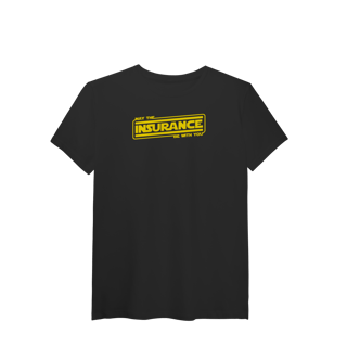 Nome do produto May The Insurance Be With You (T-Shirt Algodão Pima)