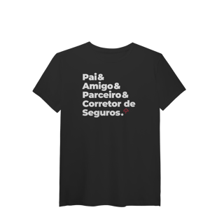 Nome do produto Corretor de Seguros - Pai, Amigo e Parceiro (T-Shirt Algodão Pima)
