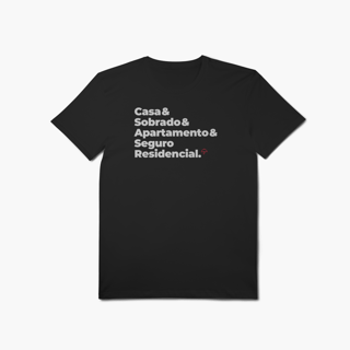 Nome do produto Seguro Residencial - Casa, Sobrado e Apartamento (T-Shirt Algodão Pima)