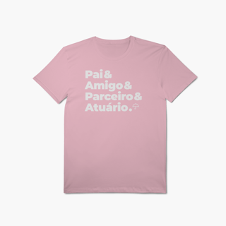 Nome do produto Atuário - Pai, Amigo e Parceiro (T-Shirt Algodão Pima)