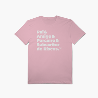 Nome do produto Subscritor de Riscos - Pai, Amigo e Parceiro (T-Shirt Algodão Pima)