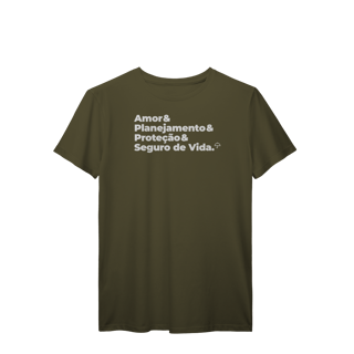 Nome do produto Seguro de Vida - Amor, Planejamento e Proteção (T-Shirt Prime)