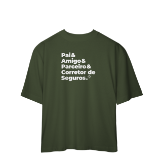 Nome do produto Corretor de Seguros - Pai, Amigo e Parceiro (Oversized)