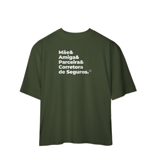 Nome do produto Corretora de Seguros - Mãe, Amiga e Parceira (Oversized)