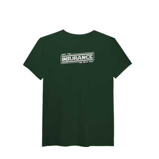 Nome do produto May The Insurance Be With You (T-Shirt Algodão Pima)