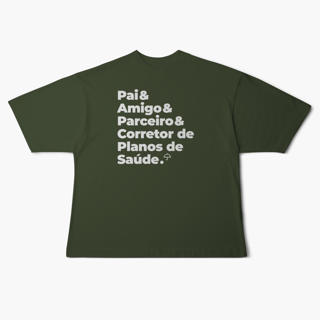 Nome do produto Corretor de Planos de Saúde - Pai, Amigo e Parceiro (Oversized)