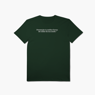 Nome do produto Prevenção é a melhor forma de cuidar da sua saúde (T-Shirt Algodão Pima)