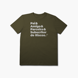 Nome do produto Subscritor de Riscos - Pai, Amigo e Parceiro (T-Shirt Prime)