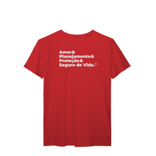 Nome do produto Seguro de Vida - Amor, Planejamento e Proteção (T-Shirt Prime)