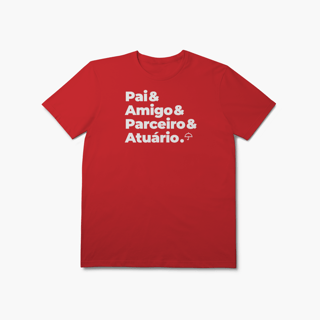 Nome do produto Atuário - Pai, Amigo e Parceiro (T-Shirt Prime)