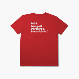 Nome do produto Securitário - Pai, Amigo e Parceiro (T-Shirt Prime)