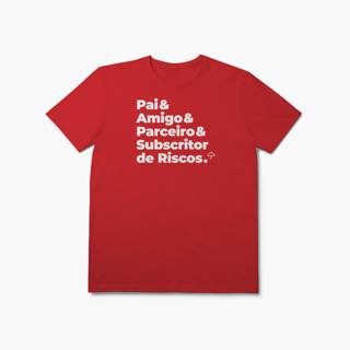 Nome do produto Subscritor de Riscos - Pai, Amigo e Parceiro (T-Shirt Prime)