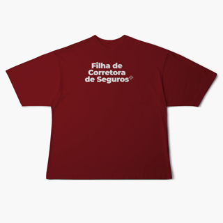 Nome do produto Filha de Corretora de Seguros (Oversized)