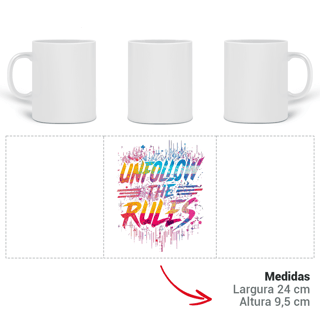 Nome do produto Caneca Unfollow the Rules