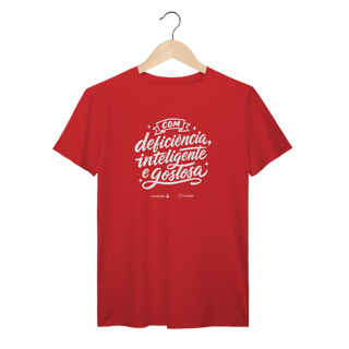 Nome do produto Camiseta – Com Deficiência, Inteligente e Gostosa [Acessibilizei + Candango]