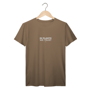 Nome do produto Camiseta In plants we trust