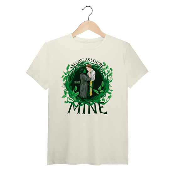 Camiseta (Algodão Peruano) - As Long As You're Mine