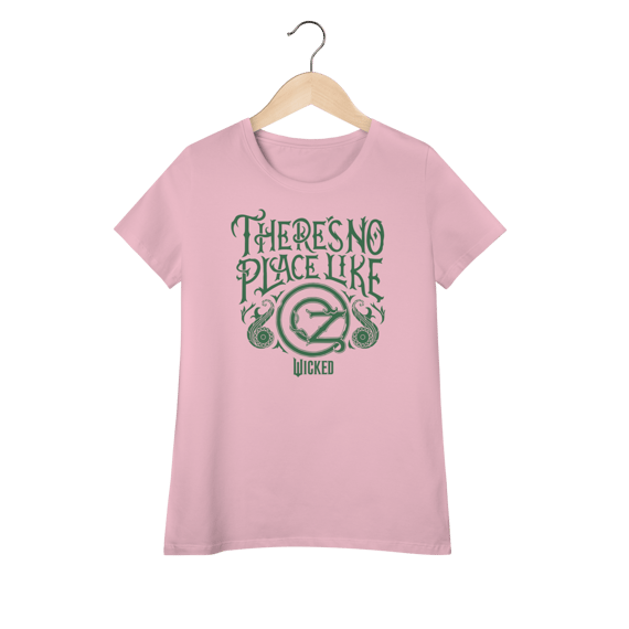 Camiseta Feminina (Algodão Peruano) - There's No Place Like Oz