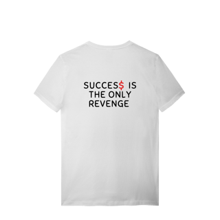 Success Is The Only Revenge