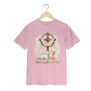 Nome do produto Ele Ressuscitou - Kids