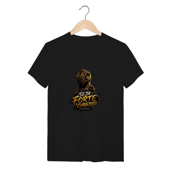 Camiseta Seja Forte e Corajoso – Josué 1:9