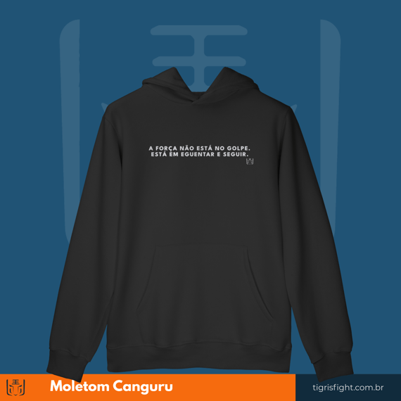 Moletom Canguru Aguentar e Seguir
