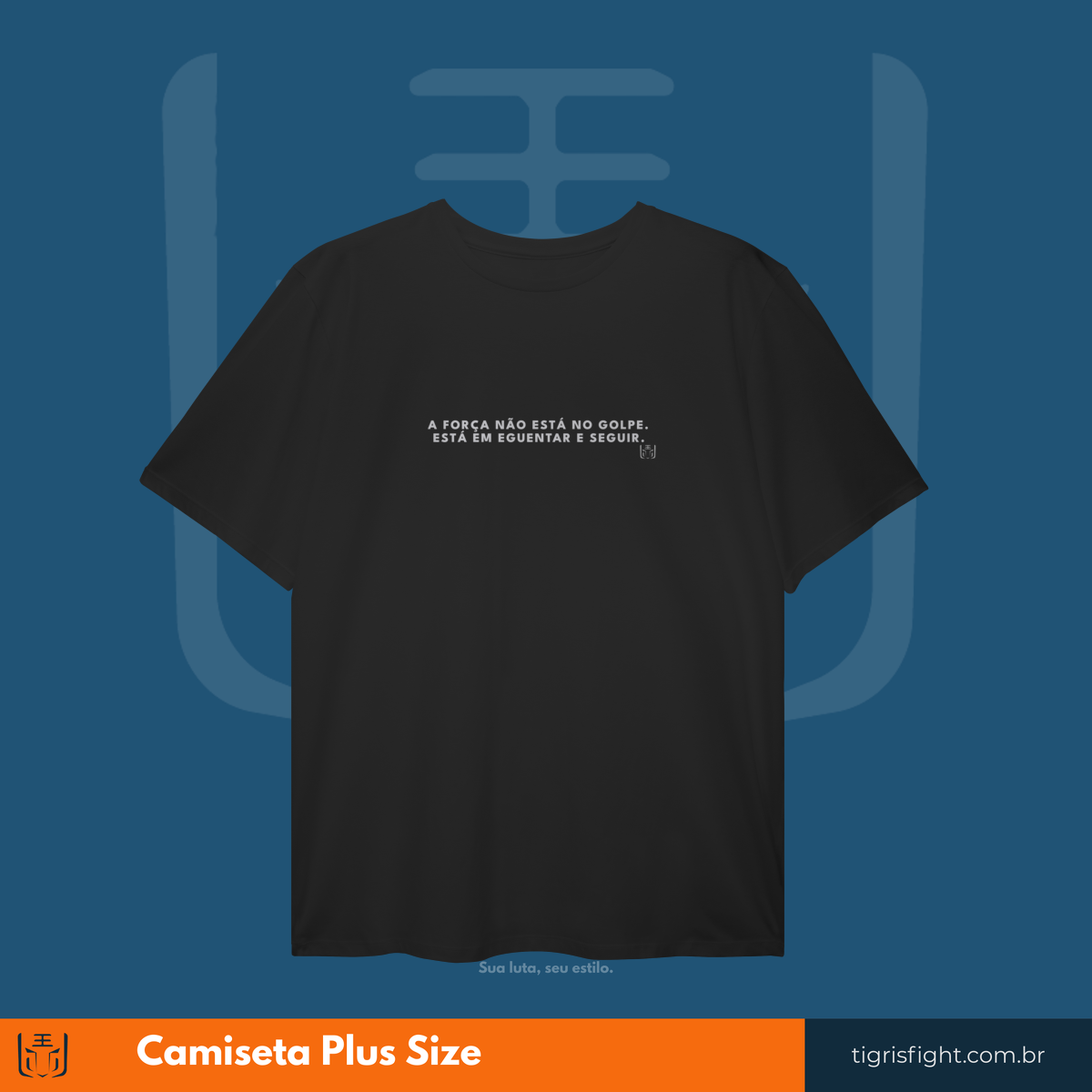 Nome do produto: Camiseta Plus Size Aguentar e Seguir