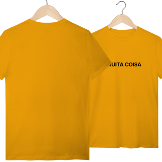 Nome do produto É Muita Coisa | Camiseta Quality