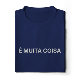 Nome do produto É Muita Coisa | Camisa Manga Longa Sport Dry UV
