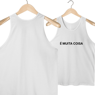 Nome do produto É Muita Coisa | Regata Masculina Quality