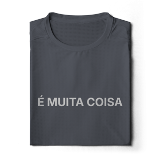 Nome do produto É Muita Coisa | Camisa Manga Longa Sport Dry UV